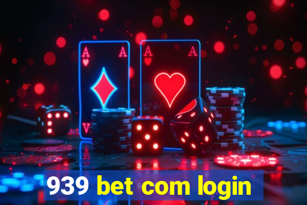 939 bet com login